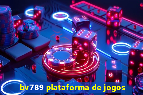 bv789 plataforma de jogos